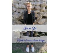 NOTAS DE UNA DRAMATURGA: MI PASIÓN POR LA ESCRITURA SE CONVIRTIÓ EN UNA PROFESIÓN. EN MÁLAGA (vol.I)