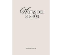 NOTAS DEL SERMÓN: CUADERNO CRISTIANO PARA ESTUDIO BIBLICO / AGENDA PARA IGLESIA CON DISEÑO ELEGANTE/ VERSION CREMA: CUADERNO PARA ANOTAR SERMONES / ... / DISENO MINIMALISTA ELEGANTE/ TAPA DURA