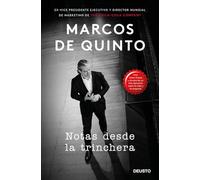 Notas desde la trinchera: Una visión fresca y sincera de un alto ejecutivo sobre la vida y la empresa (Deusto)