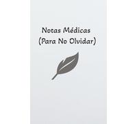 Notas Médicas (Para No Olvidar): Registro de citas médicas, doctores, medicamentos y notas importantes