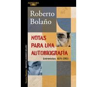 Notas para una autobiografía: Entrevistas (1975-2003) (Hispánica)