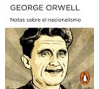 Notas Sobre El Nacionalismo (audiolibro)