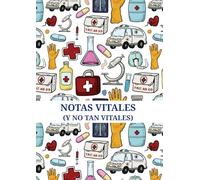 Notas Vitales (y No Tan Vitales): Cuaderno divertido y práctico para médicos, estudiantes de medicina, residentes y profesionales de la salud, libreta