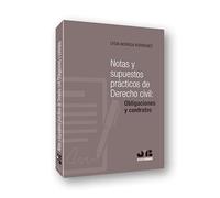 Notas Y Supuerstos Prácticos De Derecho Civil: Obligaciones Y Contrato