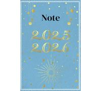 Note 2025-2026: "Un carnet dédié à capturer l’essentiel, mêlant idées, réflexions, inspirations, souvenirs et mémos."