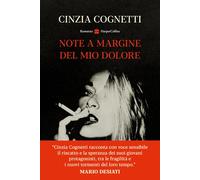 Note a margine del mio dolore