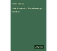 Note ad un Corso Annuale di Geologia: Parte Terza