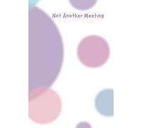 Note Book: Not Another Meeting