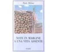 Note In Margine A Una Vita Assente