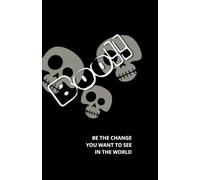 Note Pad - BE THE CHANGE YOU WANT TO SEE IN THE WORLD - halloween edition - skull: Motivational journal for your thoughts - daily journaling - A5 - blank