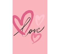 Note Pad - LOVE IS IN THE AIR - love pink: Motivational journal for your thoughts - A5 - S.Valentine thoughts - dotted