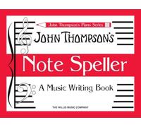 Note speller piano: A Music Writing Book (John Thompson's Piano)