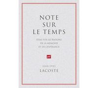 Note sur le temps: Essai sur les raisons de la mémoire et de l'espérance