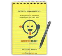 [(Note-Taking Manual: A Study Guide for Interpreters and Everyone Who Takes Notes)] [Author: Virginia Valencia] published on (May, 2013)