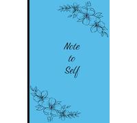 Note to Self: A Versatile Journal for Notes, Thoughts, and Daily Reflection