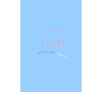 Note To Self: I Am: Write Your Story!