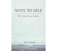 Note to Self: The County Line Articles