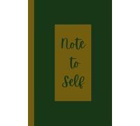 Note to Self: When It’s Worth Writing Down