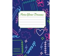 Note Your Dreams: A Cute Neon Doodle Notebook for Teen Girls