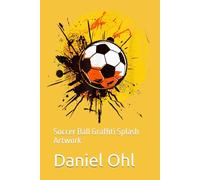 Notebook 6"x9" and 120 Lined Paper: Soccer Ball Graffiti Splash Artwork
