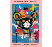 Notebook 6"x9" and 140 Lined Paper: The Straw Hat Monkey