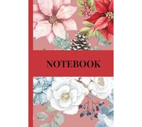 Notebook: A Beautiful Floral Notebook with Elegant Winter Blooms