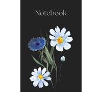 Notebook: A Simple and Beautiful 3D Flower Themed Journal, 120 Pages. Ideal for women, girls, grandmothers, simplicity lovers.