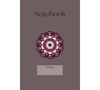 Notebook: A Simple and Beautiful Themed Journal with Graphic Flowers , 120 Pages. Ideal for simplicity lovers.