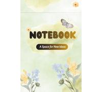 Notebook: A Space for New Ideas: Aesthetic Butterfly Journal | 200 Lined Pages for Daily Writing, Note-Taking, and Diary | Portable Travel Notepad