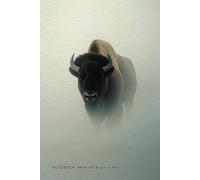NOTEBOOK: American Bison in Mist: Lined Journal for Wildlife Lovers & Nature Reflection (6x9 Inches, 200 Pages)