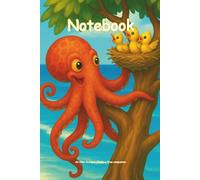 Notebook: An Ollie Octopus Climbs a Tree Companion (Ollie Octopus Adventures)