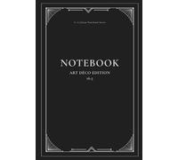 Notebook ART-Déco 16.5: Elegantes Design-Notizbuch Art Déco Edition G. Carlison Notebook Series