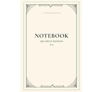 Notebook ART-Déco 16.9: Elegantes Design-Notizbuch Art Déco Edition G. Carlison Notebook Series