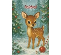 Notebook Baby Deer/ Fawn Christmas scene Journal Notebook | Size 6"x9" | 100 Wide Ruled Pages | Adorable Cute Gift for Kids or Adults Paperback