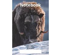 Notebook Blank Pages Wildlife Starring Musk Ox: Contains 400 blank pages with page numbers and a blank numbered index for filling in | 6x9'' | 15x23 ... incl. index | Musk Ox | Ovibos Moschatus