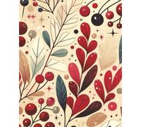Notebook: Blank Wide Ruled Lined Pages with Winter Berry Cover | 120 Pages | Size 7.5 x 9.25