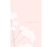Notebook Blumen Pastell Rosa Notizbuch - Liniert | Softcover | 15,24 x 22,86 cm | 120 Seiten