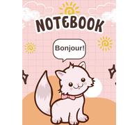 Notebook "Bonjour!" for girls that feel French or want to learn French language.: It can be used at French classes