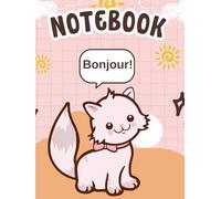 Notebook "Bonjour!" for girls that feel French or want to learn French language.: It can be used at French classes
