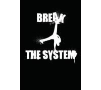 Notebook "Break The System": 100 Pages