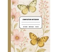 Notebook: Butterfly and Flowers Vintage Botanical Illustration: Vintage Aesthetic Wide Ruled Lined Notebook