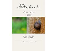 Notebook-Calendar 2026: Touch of Provence through the lens of Emilia & Robin Pajzs