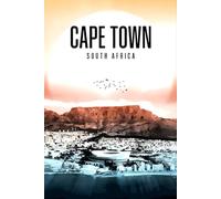 Notebook: Cape Town South Africa, 100 Pages 6 x 9 Wide Ruled Lined Pages Journal Diary For Students, Travelers, and Lovers of Adventure & Sunshine ( Composition Notebook )