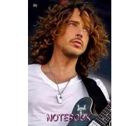 Notebook : Chris Cornell Lined Notebook Weekly Planner, 100 Blank Pages, Thankgiving Notebook Journal #57