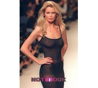 Notebook : Claudia Schiffer Notebook for Writing Journal, Thankgiving Notebook , Christmas , Newyear Idea #28