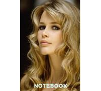Notebook : Claudia Schiffer Wile Ruled 100 Pages for School Home or Work - Father Day , Mother Day - Thankgiving Notebook Gift Ideas #304