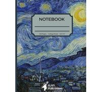 Notebook-College Ruled | 120 Pages 8.5'' x 11'' | Ideal for School and Office Use | Elafi Art Notebook Collection: The Starry Night (1889) by Vincent van Gogh