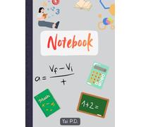 Notebook: Cuaderno de Matemáticas A4 | 100 Páginas Rayadas de Tapa Blanda para Apuntes de Clase, Tareas, Estudio, Fórmulas, Repaso y Preparación de Exámenes | Ideal para Escuela, Colegio y Universidad
