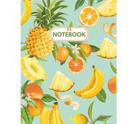 Notebook | Cuaderno de Notas | Tropical Fruits Themed Cover: College Ruled | 200 Pages | 8.5 x 11 in | Ideal for School, College, University, Office & Travel | Perfect Gift for Teens & Adults