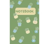 Notebook: Cute Cactus and Plants Pattern: Aesthetic Green Garden Journal | Hand Drawn Doodle Succulent Diary for Kids, Girls & Plant Lovers | 6x9 Lined Composition Book
